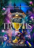 Time & Truth (Tethered by Temptation #3)