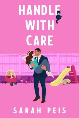 Handle With Care (User Manual Not Included #3)