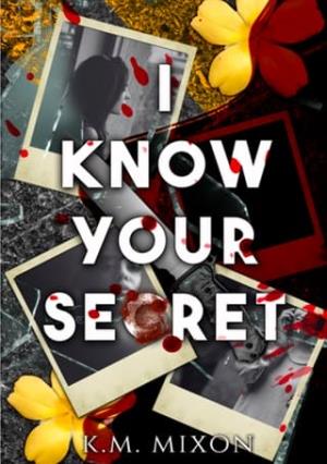 I Know Your Secret