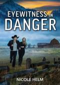 Eyewitness in Danger (Bent County Protectors #4)