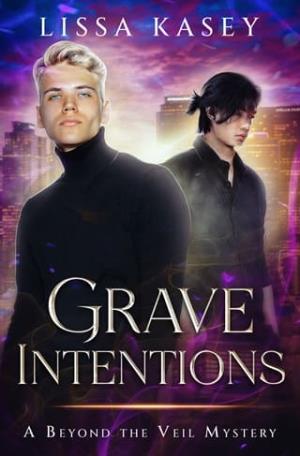 Grave Intentions (Beyond the Veil Mystery #2)
