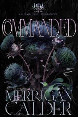 Commanded (Thorned Thistle #1)