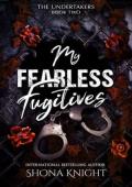 My Fearless Fugitives (The Undertakers #2)
