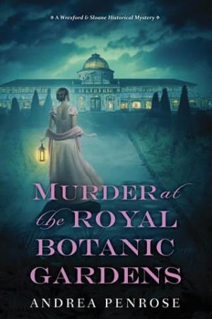 Murder at the Royal Botanic Gardens (Wrexford & Sloane Mysteries #5)