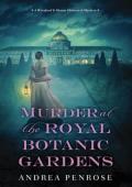 Murder at the Royal Botanic Gardens (Wrexford & Sloane Mysteries #5)