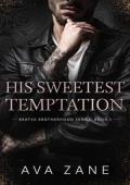 His Sweetest Temptation (Bratva Brotherhood #3)