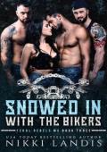 Snowed In with the Bikers (Feral Rebels MC #3)