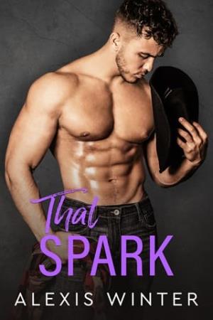 That Spark (The Slade Brothers Second Generation #6)