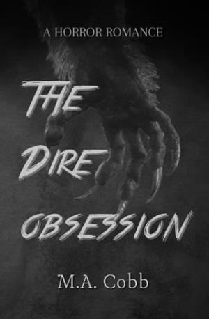 The Dire Obsession (The Dire Universe #3)