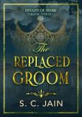 The Replaced Groom (Dynasty of Desire #3)
