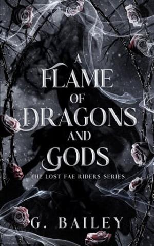 A Flame of Dragons and Gods (The Lost Fae Riders #4)