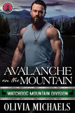 Avalanche on the Mountain (Watchdog Mountain Division #6)