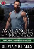 Avalanche on the Mountain (Watchdog Mountain Division #6)