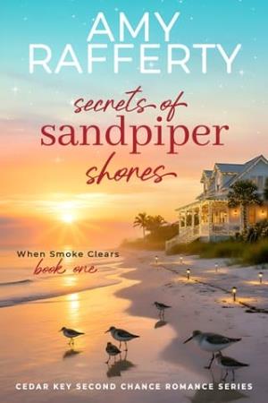 Secrets of Sandpiper Shores: When Smoke Clears (Cedar Key #1)