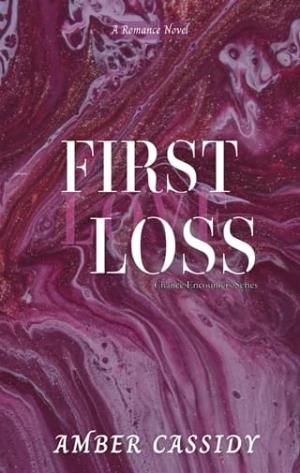 First Loss (Chance Encounters #5)