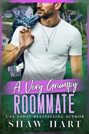 A Very Grumpy Roommate (Wolf Valley: Grumps #11)