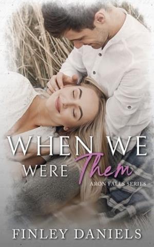 When We Were Them (Aron Falls #2)