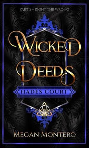 Wicked Deeds, Part 2: Right the Wrong (The Royals: Hades’ Court)