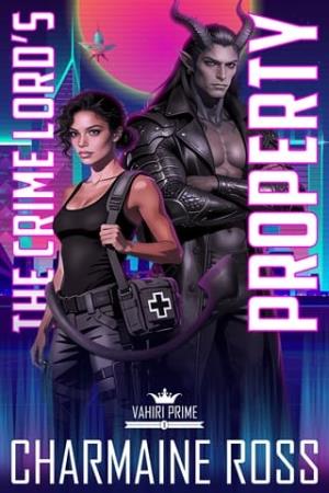 The Crime Lord’s Property (Vahiri Prime #1)
