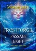 Frostforge, Passage Eight