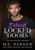Behind Locked Doors (The Scottish Billionaires #18)