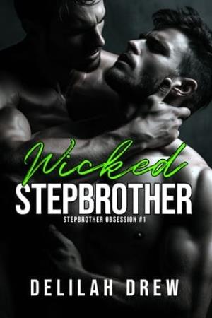 Wicked Stepbrother (Stepbrother Obsession #1)