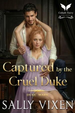 Captured By the Cruel Duke (Duke Wars #5)