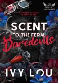 Scent to the Feral Daredevils (The Eros Institute Omegaverse #3)