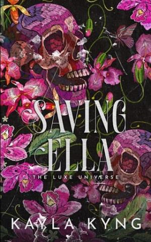 Saving Ella (The Luxe Universe)