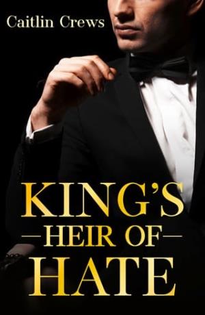 King’s Heir of Hate