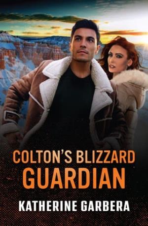 Colton’s Blizzard Guardian (The Coltons of Dark Canyon #2)
