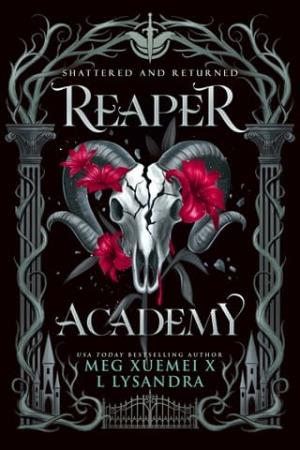 Shattered and Returned (Reaper Academy #1)