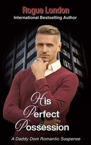 His Perfect Possession (The Dominion #1)