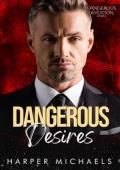 Dangerous Desires (Dangerous Devotion #13)