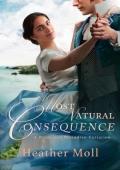 A Most Natural Consequence (Pride and Prejudice Variation)