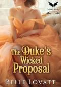 The Duke’s Wicked Proposal (Ton’s Unlikely Brides #1)
