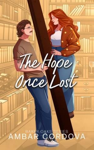 The Hope Once Lost (Baker Oaks #5)