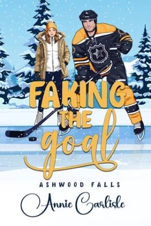 Faking the Goal (Ashwood Falls #3)