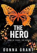 The Hero (Sons of Texas #1)