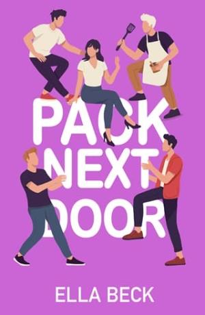Pack Next Door (Sweetwater City Reverse Harem Omegaverse #4)