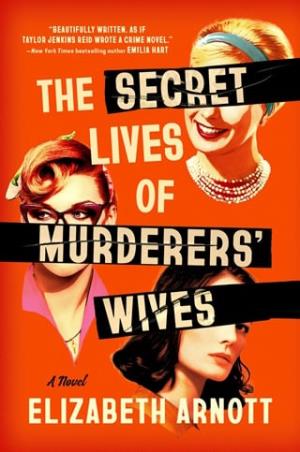 The Secret Lives of Murderers’ Wives