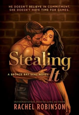 Stealing It (The Bronze Bay SEALs #3)