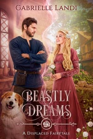 Beastly Dreams (Displaced Fairytales #3)