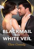 Blackmail to White Veil