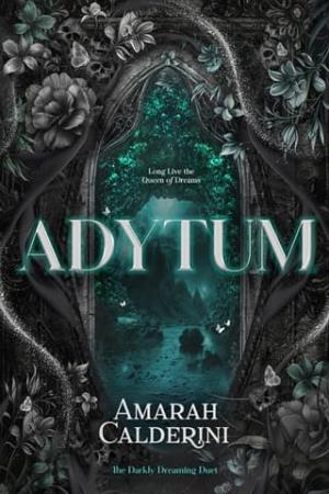 Adytum (The Darkly Dreaming Duet #2)