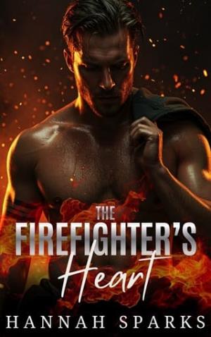 The Firefighter’s Heart (After the Ashes #1)
