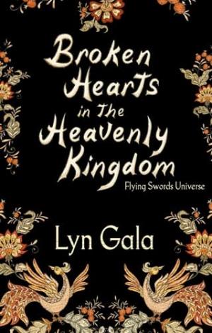 Broken Hearts in the Heavenly Kingdom (Flying Swords #1)