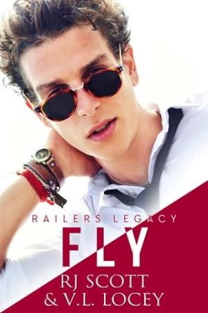 Fly (Railers Legacy #4)
