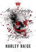 My Legacy To Break (Legacies #2)