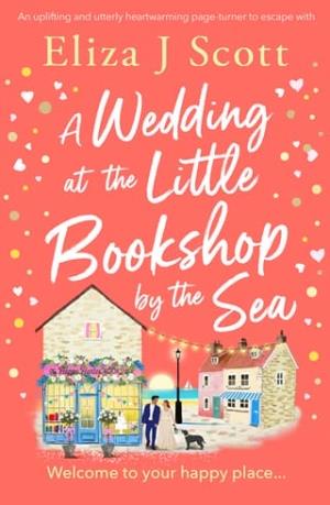 A Wedding at the Little Bookshop By the Sea (Micklewick Bay #6)